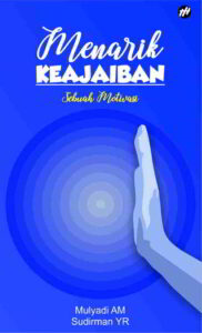 Menarik Keajaiban: Sebuah Motivasi