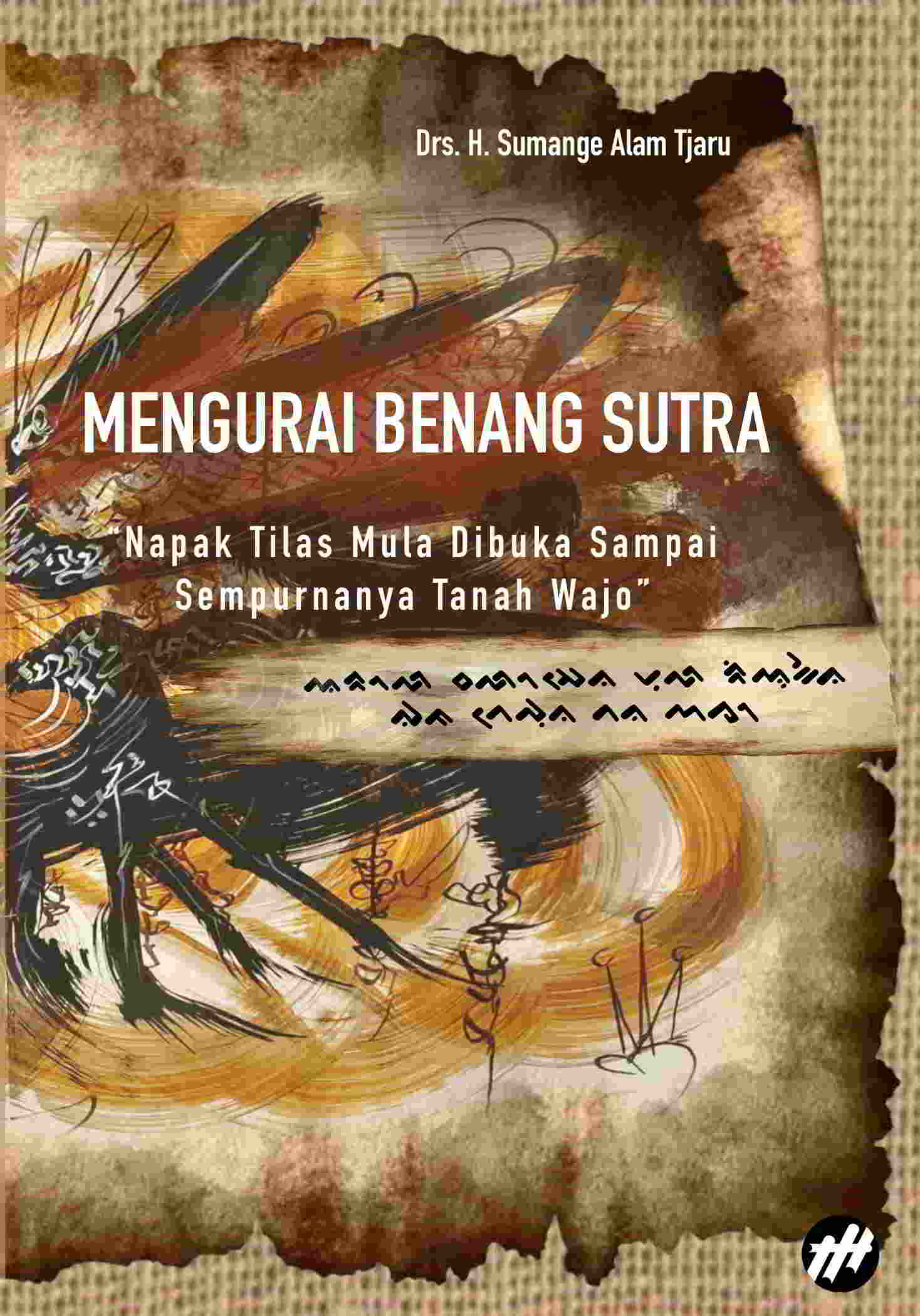Mengurai Benang Sutra: Napak Tilas Mula Dibuka Sampai Sempurnya Tanah Wajo